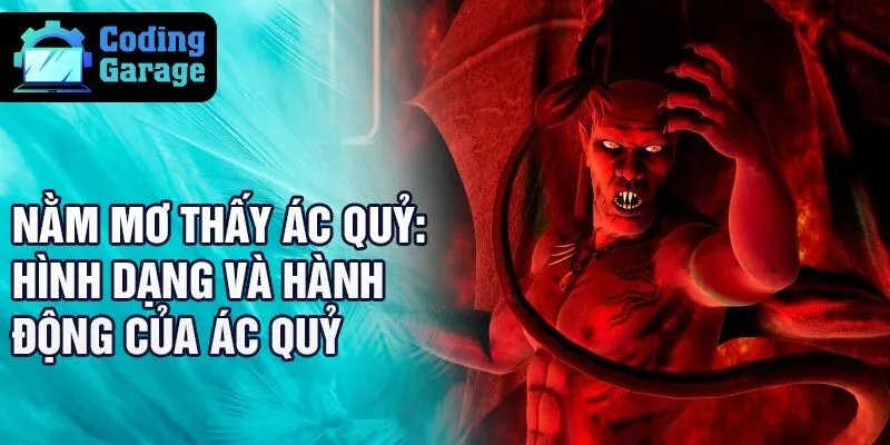 Nằm mơ thấy ác quỷ: hình dạng và hành động của ác quỷ