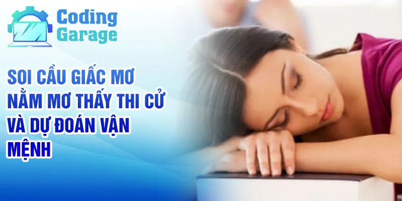 Nằm Mơ Thấy Thi Cử: Giải Mã Giấc Mơ và Con Số Kèm Theo 3 Soi cầu giấc mơ nằm mơ thấy thi cử và dự đoán vận mệnh