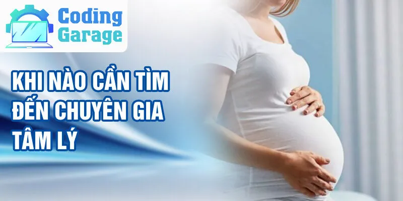 Nằm Mơ Thấy Có Bầu: Hé Lộ Điều Bí Ẩn Tâm Linh 4 Khi nào cần tìm đến chuyên gia tâm lý