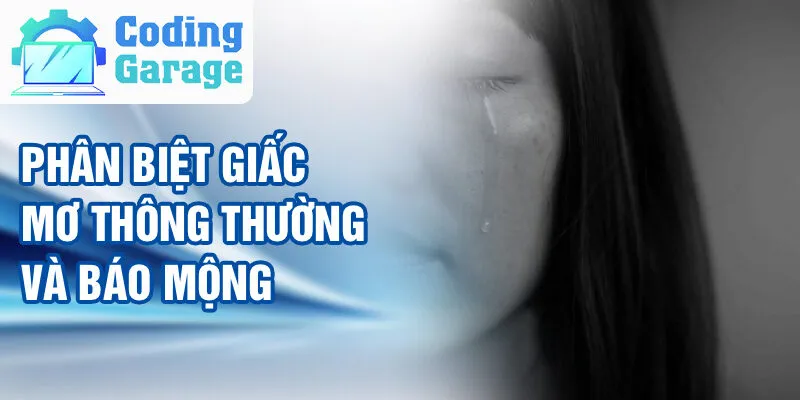 Nằm Mơ Thấy Mất Đồ Quan Trọng: Giải Mã Giấc Mơ 4 Phân biệt giấc mơ thông thường và báo mộng